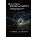 Quantum Psychoanalysis: Essays on Physics, Mind, and Analysis Today