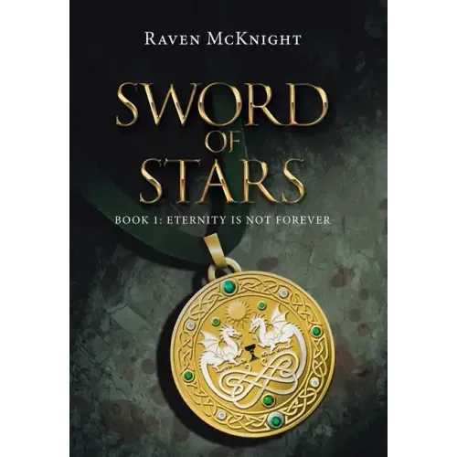 Sword of Stars: Book 1: Eternity Is Not Forever