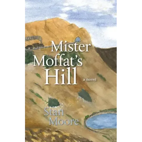 Mister Moffat's Hill