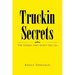Truckin Secrets: The Things They Don't Tell Ya!