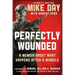 Perfectly Wounded: A Memoir about What Happens After a Miracle