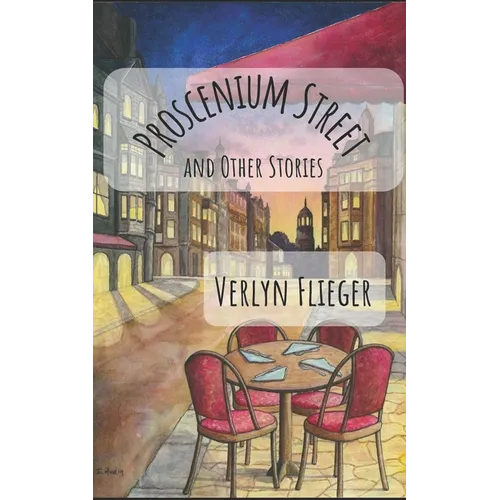 Proscenium Street and Other Stories