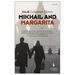 Mikhail and Margarita