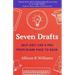 Seven Drafts: Self-Edit Like a Pro from Blank Page to Book