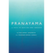 Pranayama: A Path to Healing and Freedom