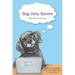 Dog Only Knows: The Word of Dog