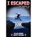 I Escaped the Terrors of North Korea