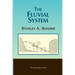 The Fluvial System