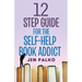12 Step Guide For The Self-Help Book Addict