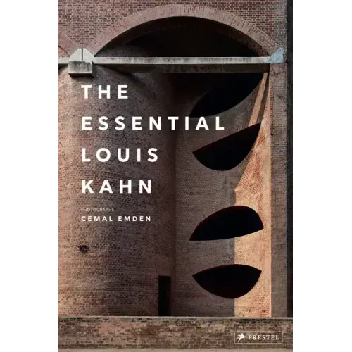 The Essential Louis Kahn