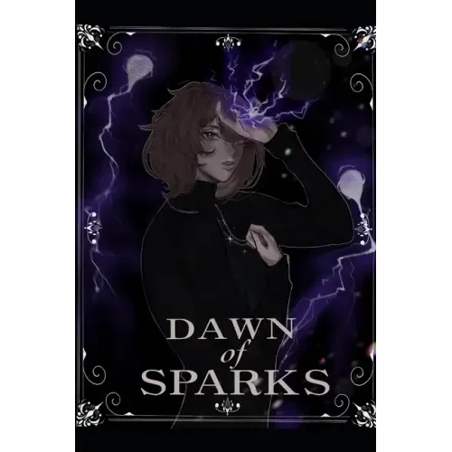 Dawn of Sparks: Sparks Fly Series