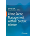 Crime Scene Management Within Forensic Science