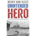 Unintended Hero