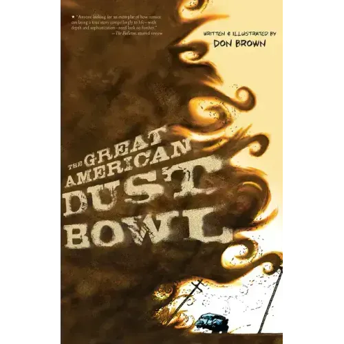 The Great American Dust Bowl: A Graphic Novel