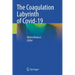 The Coagulation Labyrinth of Covid-19