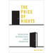 The Price of Rights: Regulating International Labor Migration