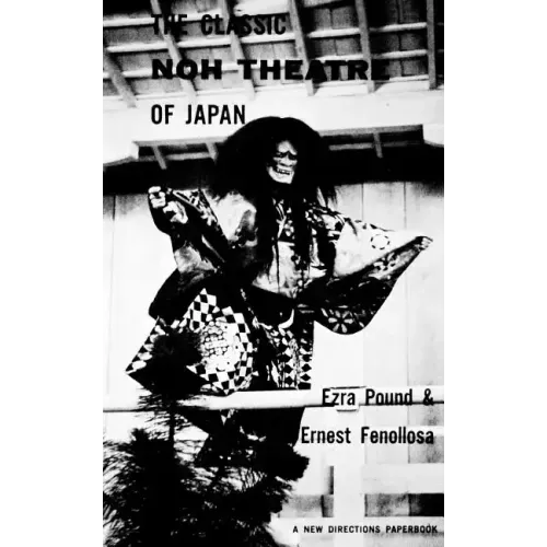The Classic Noh Theatre of Japan
