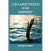 Can A Saved Person Become Unsaved?