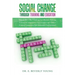 Social Change Through Training and Education: Volume III- The 'Clothing' for Effective Policing: Cultural Competency, Spirituality and Ethics (Cultura