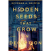 Hidden Seeds That Grow in Deception