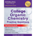 Sterling Test Prep College Organic Chemistry Practice Questions: Practice Questions with Detailed Explanations