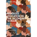 Religious Education in the Secondary School: An Introduction to Teaching, Learning and the World Religions