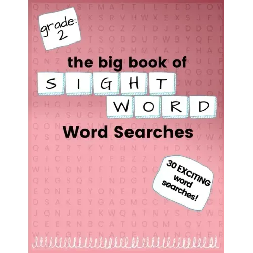 The Big Book of SECOND GRADE "Sight Word" Word Searches: "Sight Word" word search workbook for kids! Education is FUN!