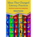 Ideas That Changed Literacy Practices: First Person Accounts from Leading Voices