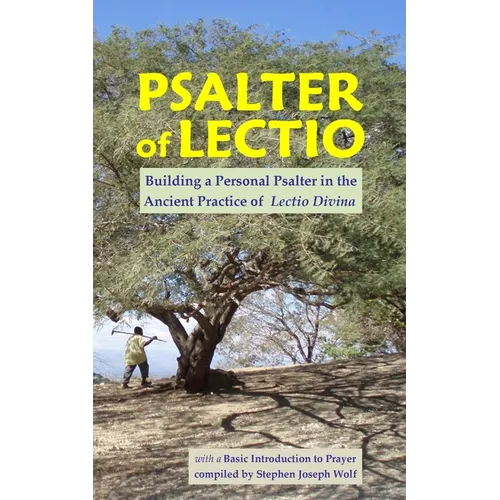 Psalter of Lectio, Revised: Building a Personal Psalter in the Ancient Practice of Lectio Divina with a Basic Introduction to Prayer