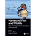 Harvest of Fish and Wildlife: New Paradigms for Sustainable Management