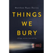 Things We Bury