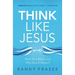 Think Like Jesus Bible Study Guide: What Do I Believe and Why Does It Matter?