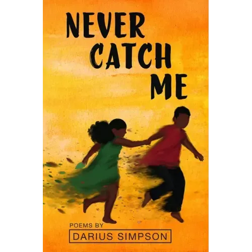 Never Catch Me