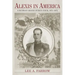 Alexis in America: A Russian Grand Duke's Tour, 1871-1872