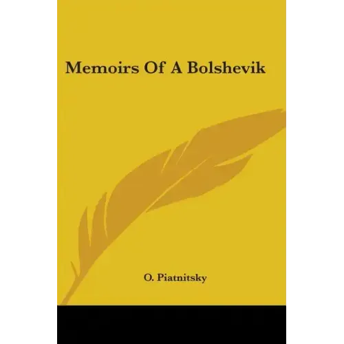 Memoirs Of A Bolshevik