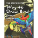 The Step-by-Step Way to Draw Bird: A Fun and Easy Drawing Book to Learn How to Draw Bird
