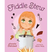 Fiddle Stew