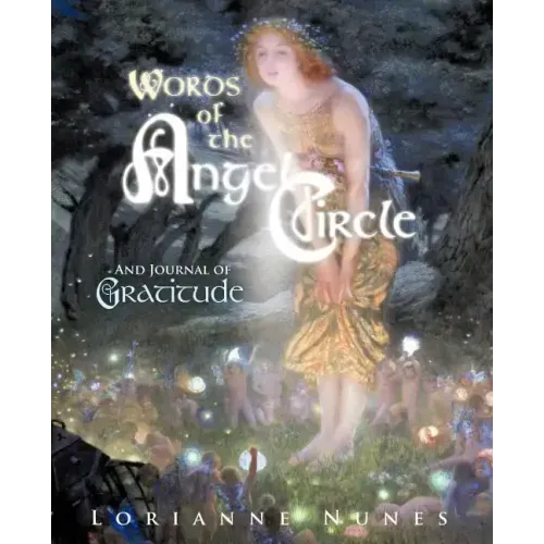 Words of the Angel Circle: And Journal of Gratitude