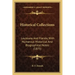 Historical Collections: Louisiana and Florida, with Numerous Historical and Biographical Notes (1875)