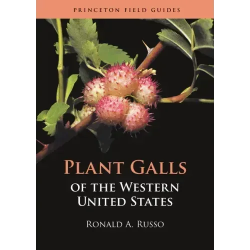 Plant Galls of the Western United States