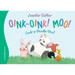 Oink-Oink! Moo! Cock-A-Doodle-Doo!