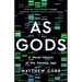As Gods: A Moral History of the Genetic Age