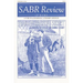 The Sabr Review of Books, Volume 1: A Forum of Baseball Literary Opinion