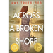 Across a Broken Shore
