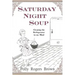 Saturday Night Soup: Cleaning the Refrigerator in my Mind
