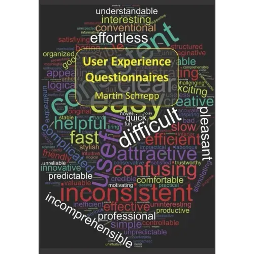 User Experience Questionnaires: How to use questionnaires to measure the user experience of your products?