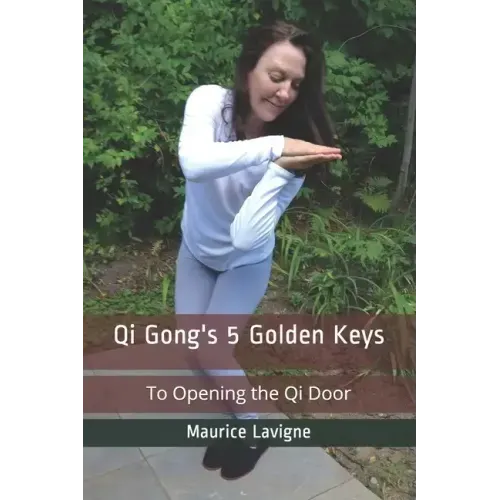 Qi Gong's 5 Golden Keys