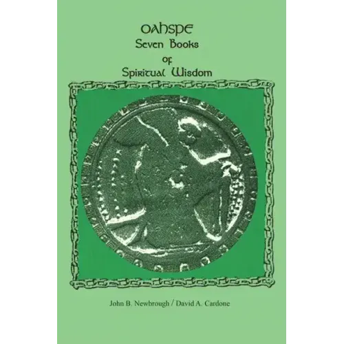Oahspe Seven Books of Spiritual Wisdom