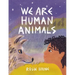 We Are Human Animals