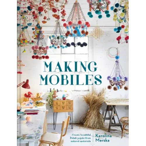 Making Mobiles: Create Beautiful Polish Pajaki from Natural Materials